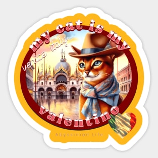 My Italian Valentine Cat Abyssinian Life 33A Sticker